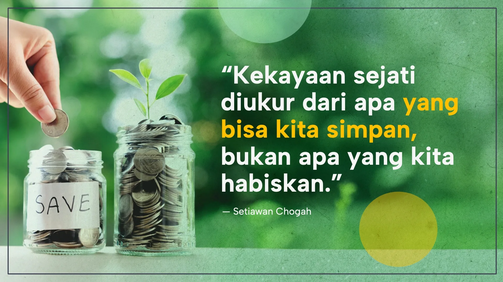 Ilustrasi menabung dengan kutipan tentang kekayaan sejati yang diukur dari kemampuan menyimpan uang, bukan menghabiskannya.